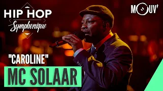 MC SOLAAR : "Caroline" (Hip Hop Symphonique 6)