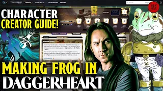 We Made Frog In Daggerheart! - Your ULTIMATE Daggerheart Character Creation Guide!