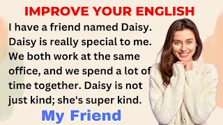 My Friend | Improve your English | Everyday Speaking | Level 1 | Shadowing Method