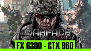 Warface | GTX 960 4Gb + FX 6300 | 1080p