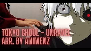 Animenz - Unravel with secret ending / Tokyo Ghoul  (5000 SUBS)