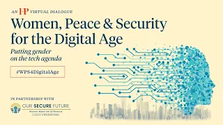 Women, Peace and Security for the Digital Age Highlights