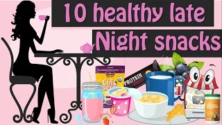 10 Healthy Late Night Snacks, Healthy Foods To Eat