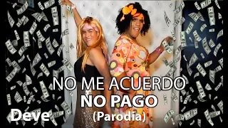 Thalía, Natti Natash-No Me Acuerdo (PARODIA)/NO ME ACUERDO NO PAGO/ NanDito Ft.María Fernanda Perez