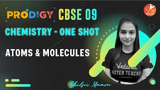 Atoms & Molecules in One Shot | CBSE Class 9 Chemistry Chapter 3 | Prodigy | Vedantu 9 & 10 English