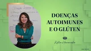 DOENÇAS AUTOIMUNES E O GLÚTEN