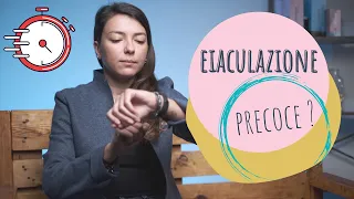 Eiaculazione Precoce ?