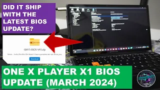 Did Your One X Player X1 Ship w/ the Latest BIOS Update (March 2024)? Update with This Video
