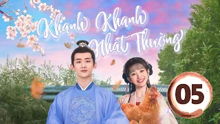 THUYẾT MINH Khanh Khanh Nhật Thường - Tập 5│ Bạch Kính Đình, Điền Hi Vi