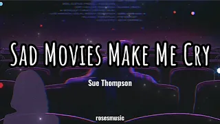 Sad Movies Make Me Cry | Sue Thompson | LYRICS | rosesmusic