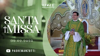 SANTA MISSA AO VIVO | PADRE REGINALDO MANZOTTI | 09/02/2023