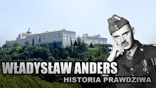 Władysław Anders - Historia Prawdziwa