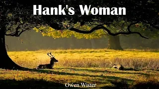 Learn English Through Story - Hank's Woman by Owen Wister