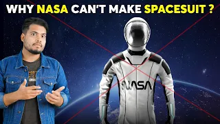 Why Nasa Can't Make Spacesuits? क्यों Nasa के औकात से बहार है Sapcesuit बनाना