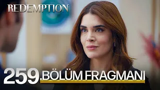 Esaret 259.Bölüm Fragmanı | Redemption Episode 259 Promo