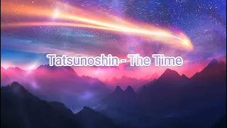 TATSUNOSHIN - THE TIME (NO COPYRIGHT MUSIC)