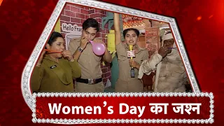 Maddam Sir: Women's Day Celebration With Team Maddam Sir