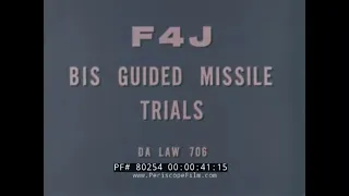 DOUGLAS F-4J PHANTOM  AWG-10 GUIDED MISSILE TRIALS  PT. MUGU, CALIFORNIA  80254