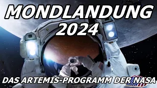 Mondlandung 2024 - Das Artemis-Programm der NASA