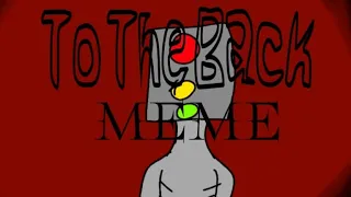 To The Back Meme/Trevor Henderson/Cartoon Cat