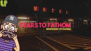 NEVER HITCHHIKING AGAIN! | FEARS TO FATHOM - NORWOOD HITCHHIKE