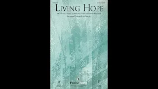 LIVING HOPE (SATB Choir) - Phil Wickham/arr. Joseph M. Martin