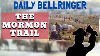 The Mormon Trail | Daily Bellringer