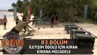 İletişim ödülü için kıran kırana mücadele! | 83. Bölüm | Survivor 2018