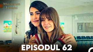 Mireasa Din Istanbul Episodul 62