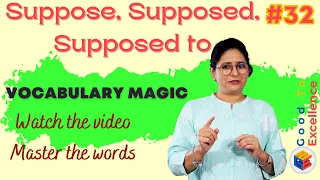 Suppose, Supposed and Supposed to usage and examples | Vocabulary Magic 😃