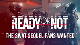 Ready or Not | The SWAT Sequel Fans Wanted (Early Access)