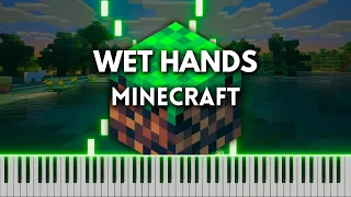 Wet Hands - Piano Tutorial / Cover (Minecraft) FREE MIDI