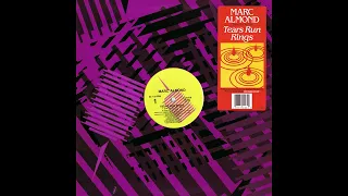 Marc Almond - Tears Run Rings (The Just Rite Mix) 07:07