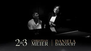 Christian Meier, Daniela Darcourt - 2 de 3 (Video Oficial)