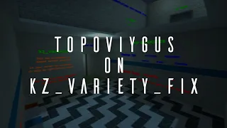 [KZT PRO] kz_variety_fix in 7:36.23 by topoviygus