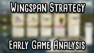 Wingspan Strategy | European Expansion early game analysis!