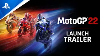 MotoGP 22 - Launch Trailer | PS5, PS4