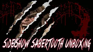 Sideshow Sabertooth Unboxing