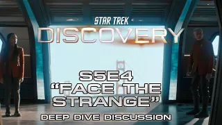 STAR TREK DISCOVERY Final Season E4 "Face the Strange" Deep Dive Discussion