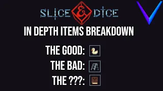 Slice and Dice Hard Mode In Depth Items Breakdown