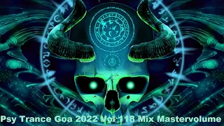 Psy Trance Goa 2022 Vol 118 Mix Master volume