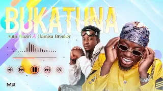 Auta Waziri - Bukatuna Ft Hamisu Breaker (official audio)