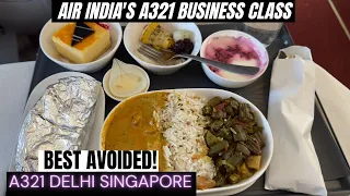 Air India Business Class A321 Delhi Singapore - AVOID!