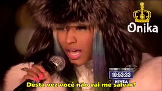 Nicki Minaj - Save Me (LIVE) [Legendado/PT/BR]