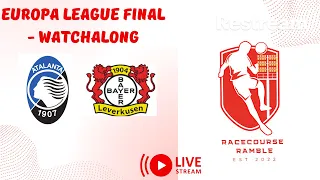 Racecourse Ramble - Europa League Final Watchalong