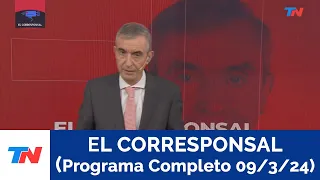 EL CORRESPONSAL (PROGRAMA COMPLETO 09/ 03/ 24)