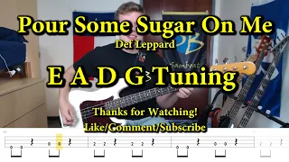 Pour Some Sugar On Me - Def Leppard (4 String Bass Cover with Tabs)