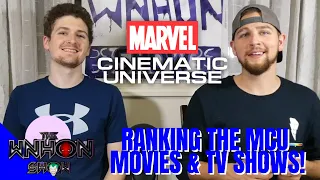 RANKING THE MCU MOVIES & TV SHOWS! | The WNHON Show Ep. 9