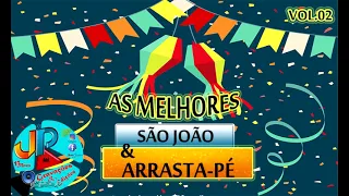 AS MELHORES DO SÃO JOÃO & ARRASTA-PÉ VOLUME 02