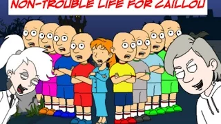 Non- Trouble Life For Caillou (Full Movie)